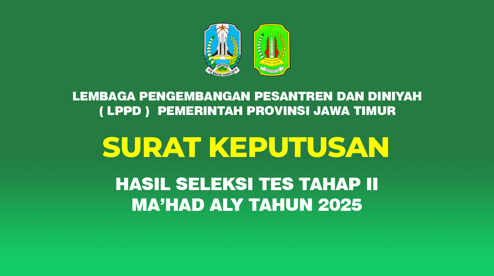 Surat Keputusan Hasil Seleksi Tes Tahap 2 Ma'had Aly Tahun 2025